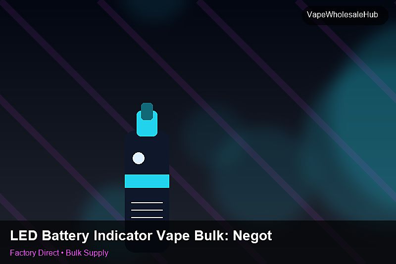 LED Battery Indicator Vape Bulk — LED Battery Indicator Vape Bulk: Negotiation Tips | 2026 Edition photo 1
