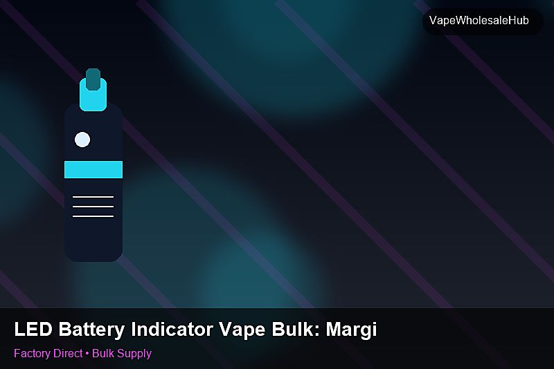 LED Battery Indicator Vape Bulk — LED Battery Indicator Vape Bulk: Margin Calculator | 2026 Edition photo 2